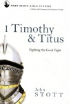 1 Timothy & Titus: Fighting the Good Fight - Study Guide **only 1 copy available**